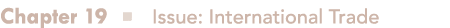 Chapter 19 n Issue: International Trade 